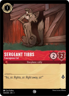 Sergeant Tibbs - Courageous Cat / The First Chapter / Lorcana